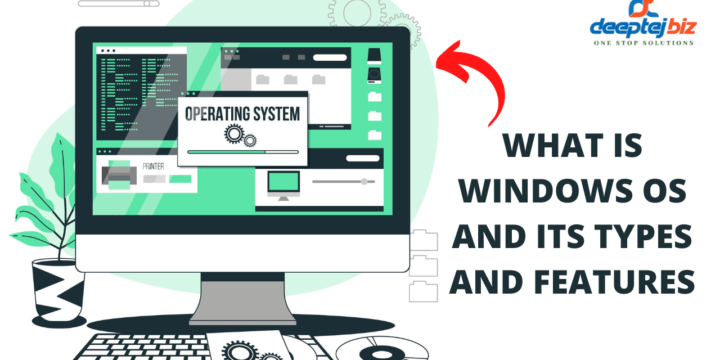 What is windows operating system and its types with history and features